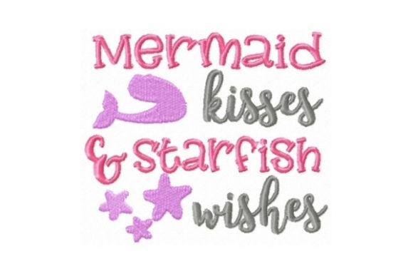Mermaid Kisses and Starfish Wishes Embroidery Review